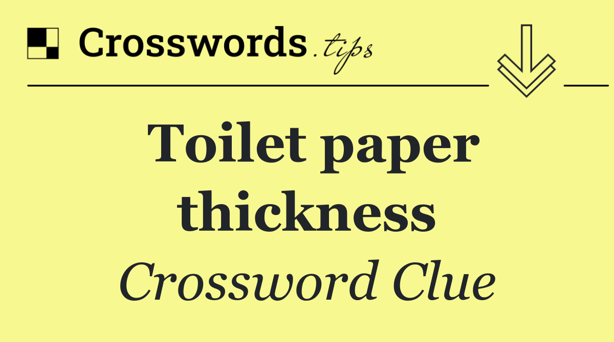 Toilet paper thickness