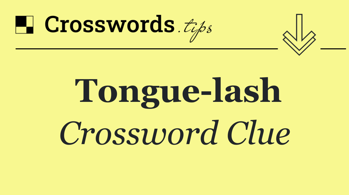 Tongue lash