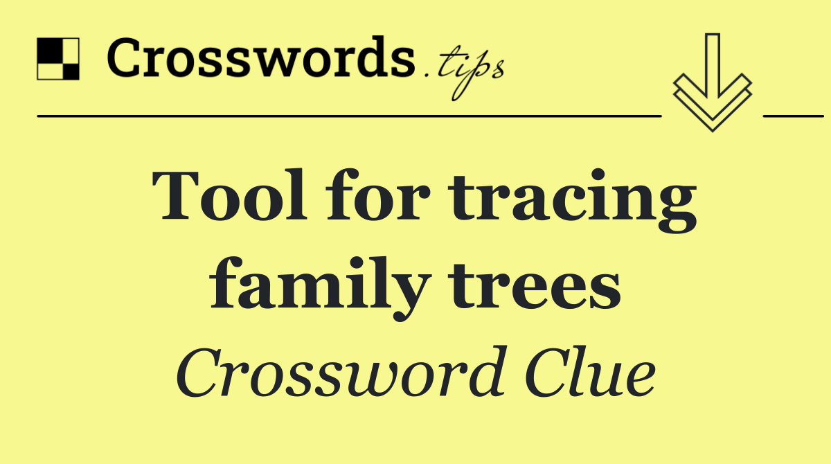 Tool for tracing family trees