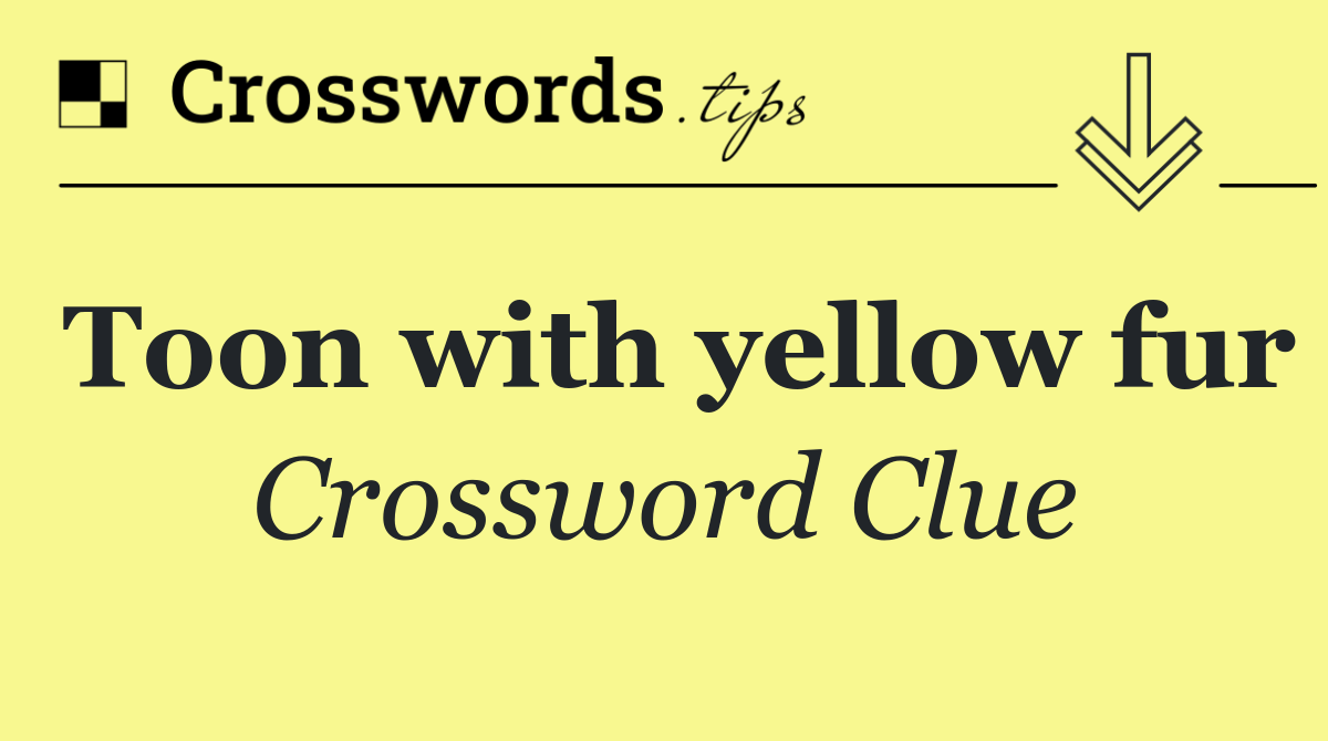 Toon with yellow fur