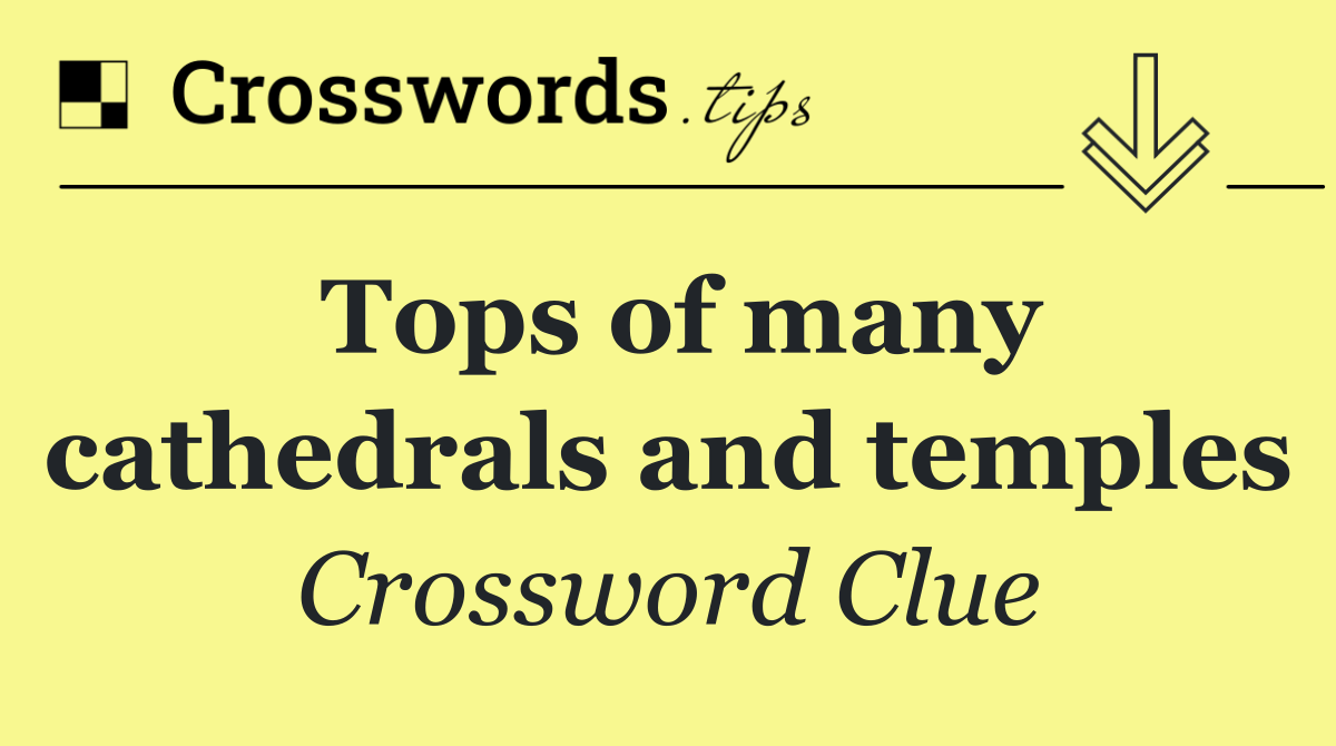 Tops of many cathedrals and temples