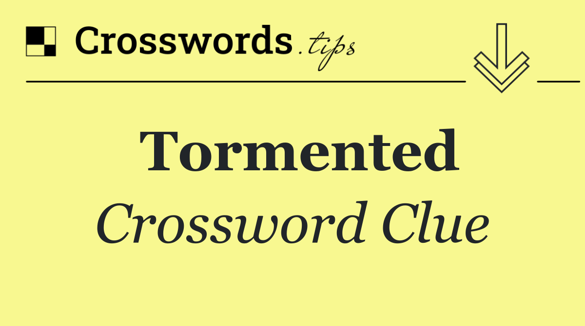 Tormented