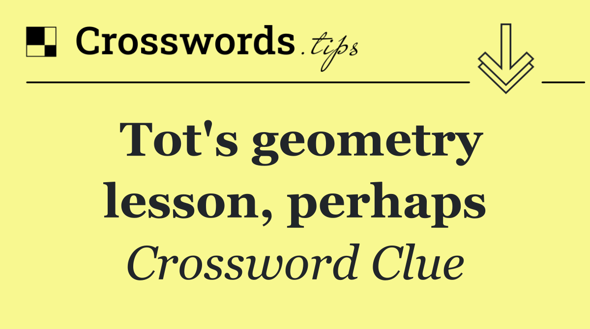 Tot's geometry lesson, perhaps
