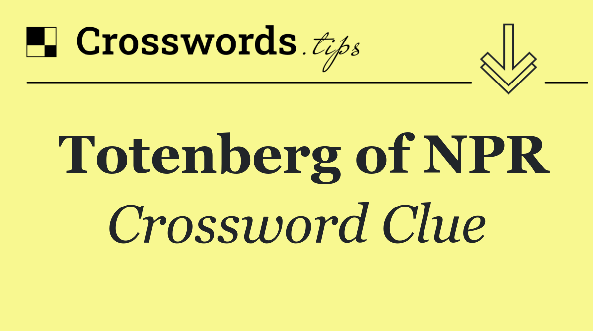 Totenberg of NPR