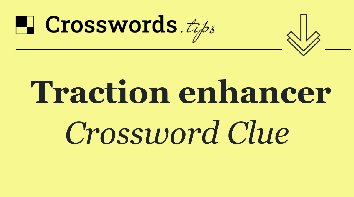 Traction enhancer