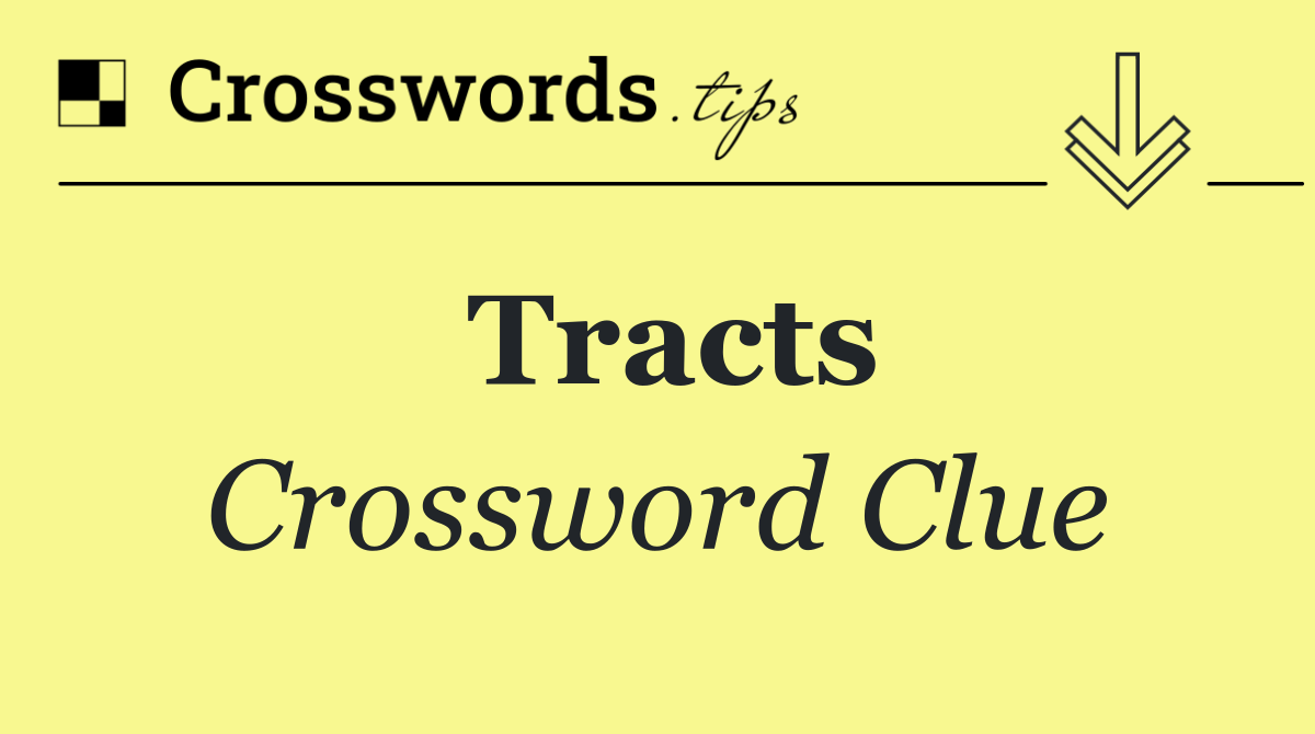 Tracts
