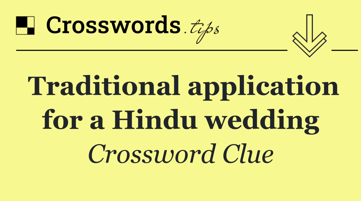 Traditional application for a Hindu wedding