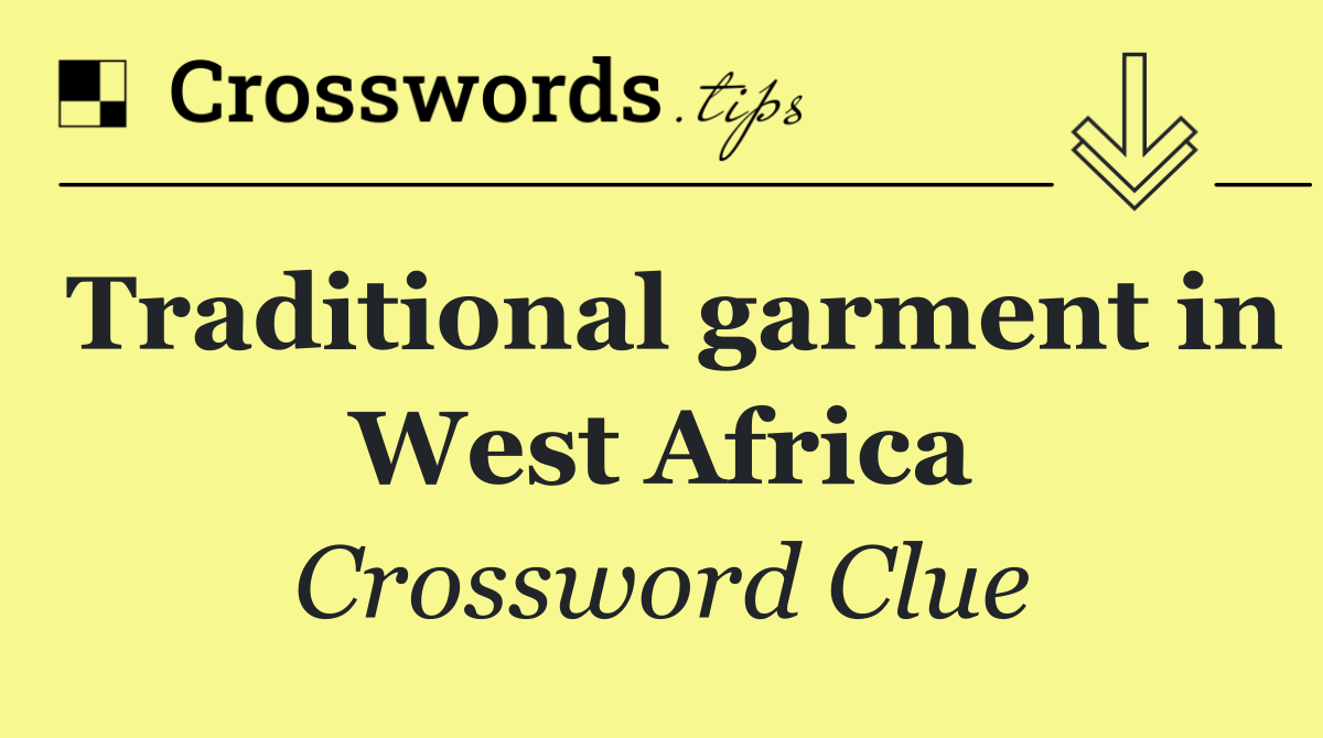 Traditional garment in West Africa