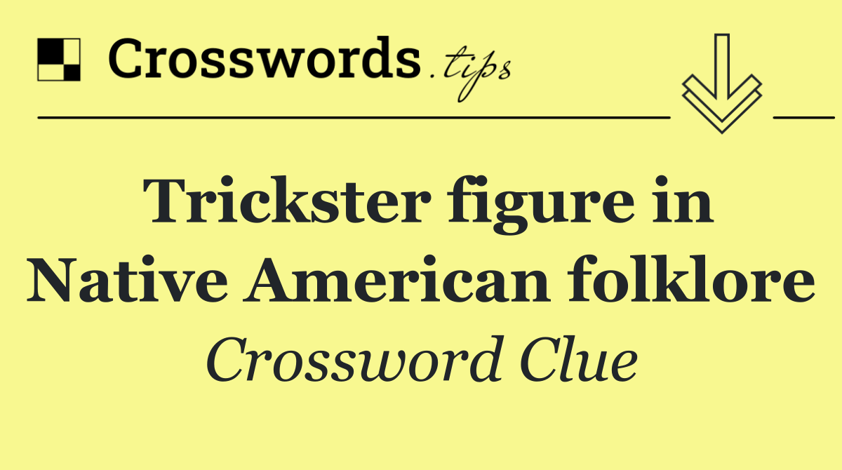Trickster figure in Native American folklore