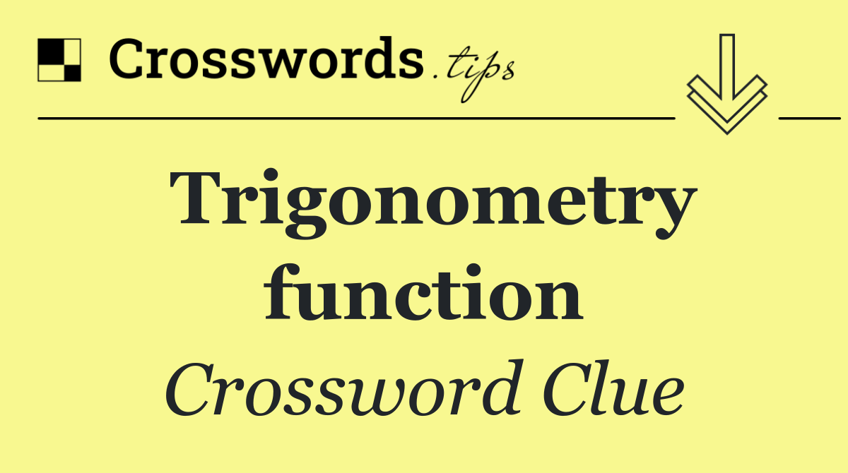 Trigonometry function