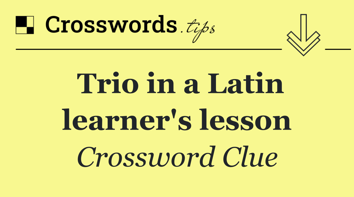 Trio in a Latin learner's lesson