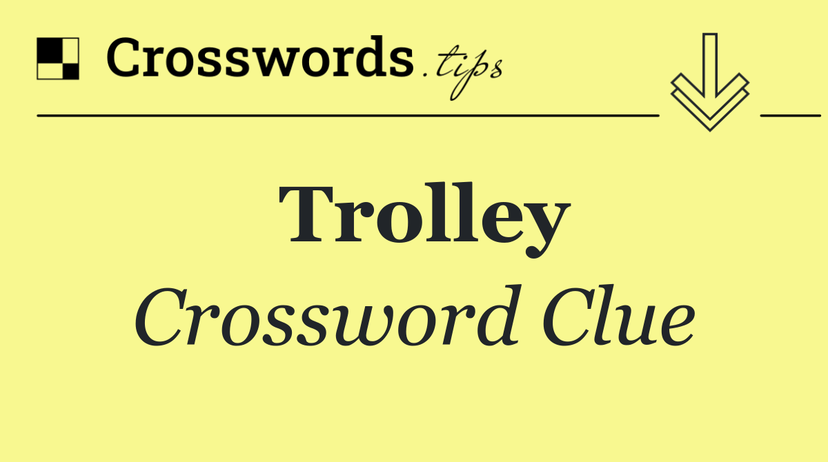 Trolley