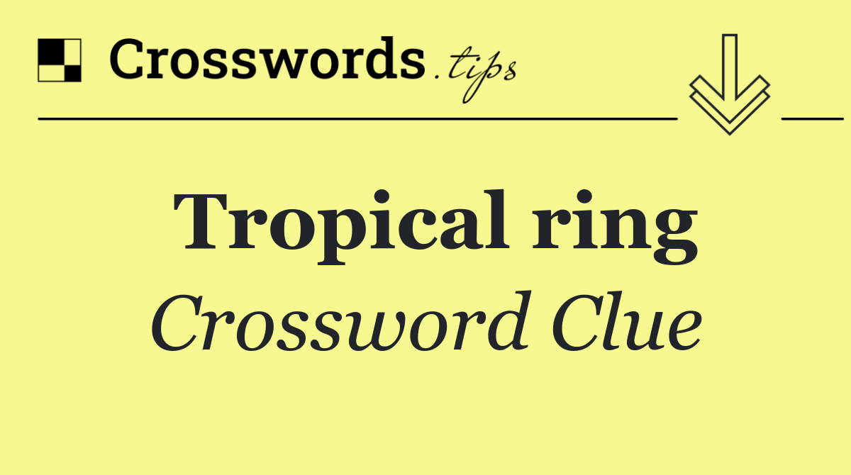 Tropical ring