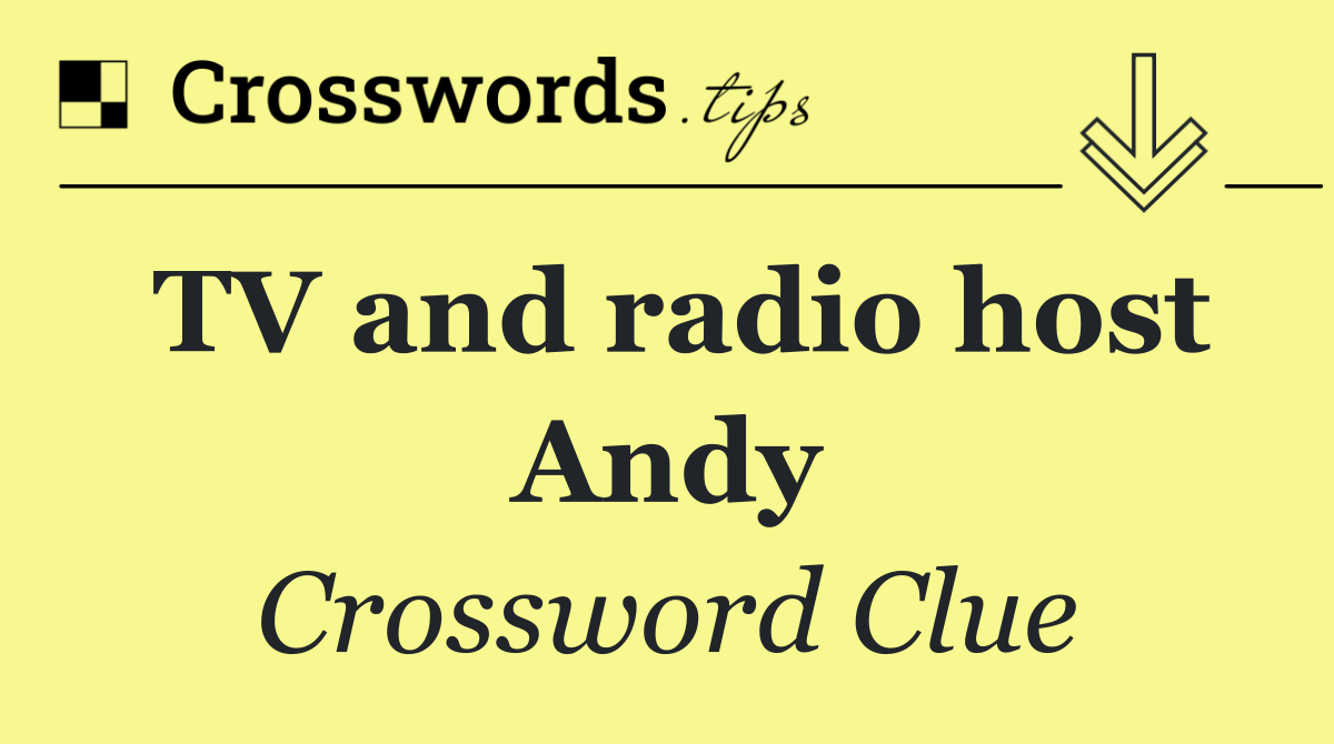 TV and radio host Andy