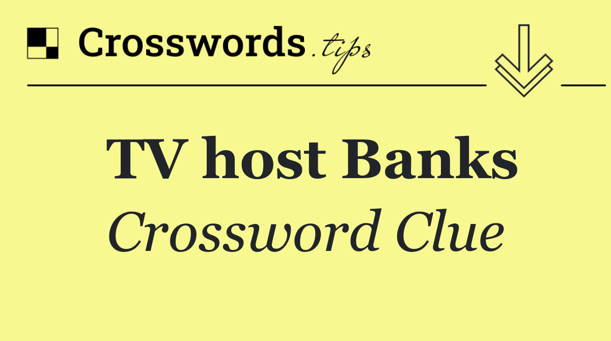 TV host Banks