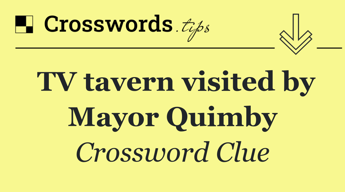 TV tavern visited by Mayor Quimby