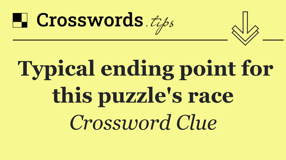 Typical ending point for this puzzle's race