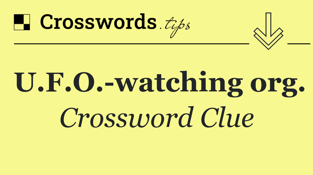 U.F.O. watching org.