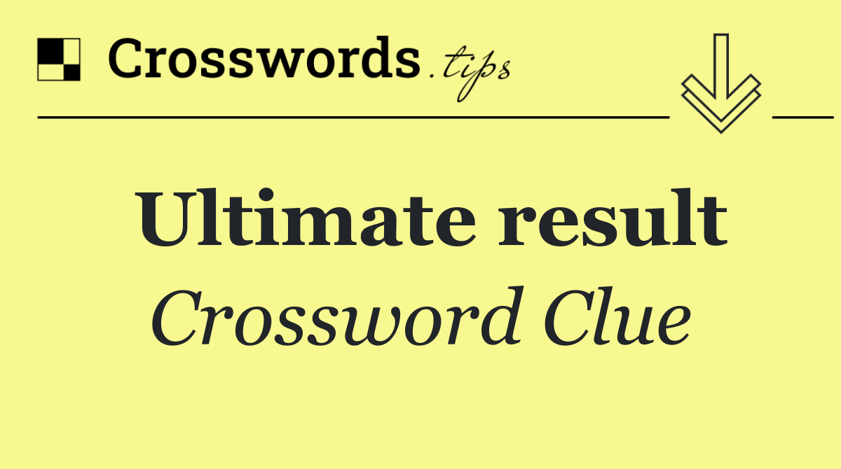Ultimate result