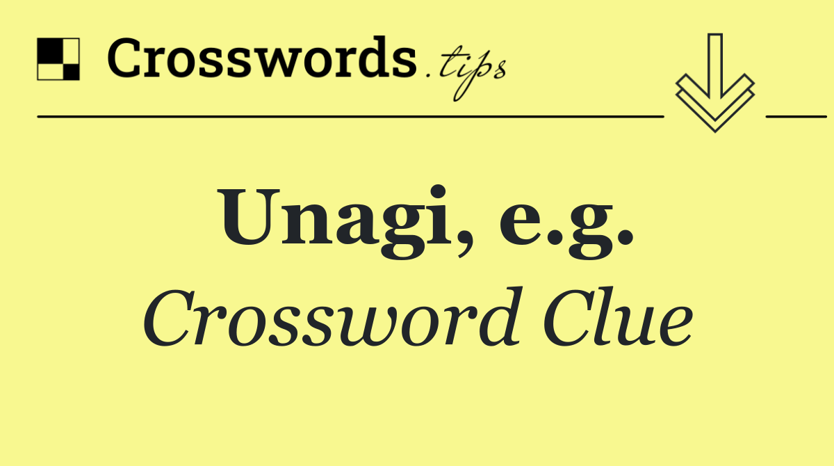 Unagi, e.g.
