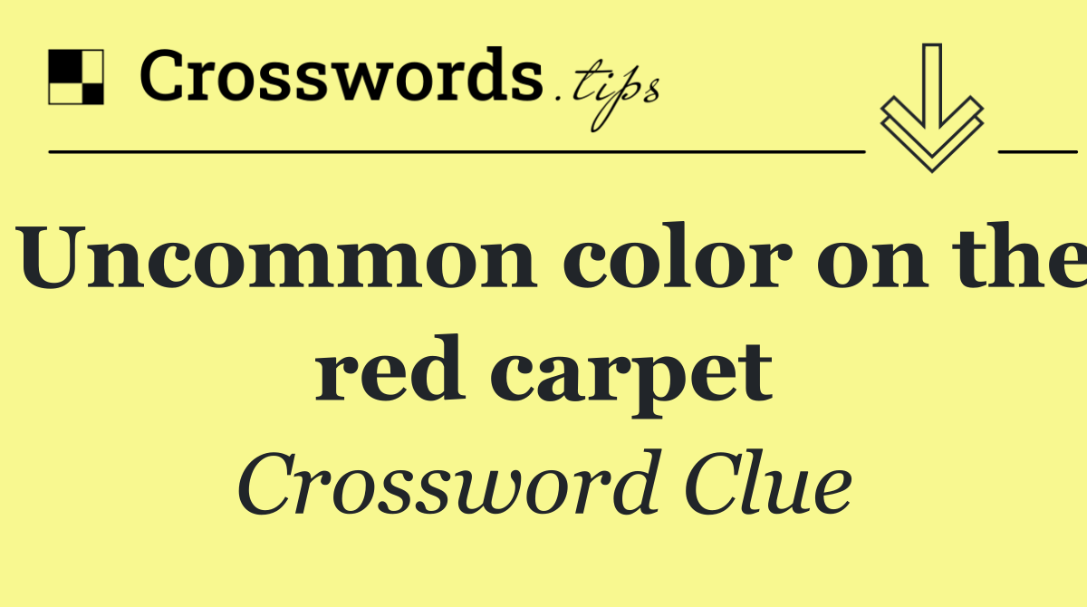 Uncommon color on the red carpet