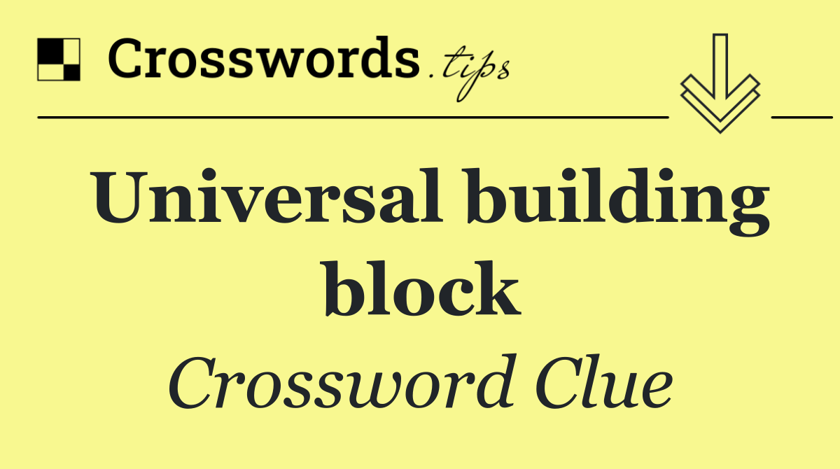 Universal building block