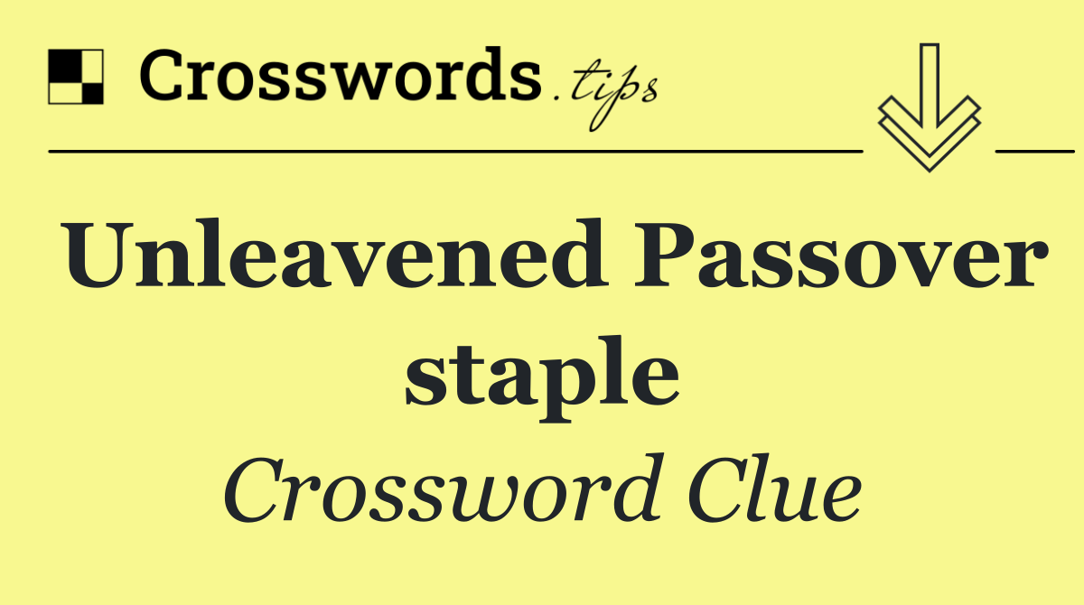 Unleavened Passover staple