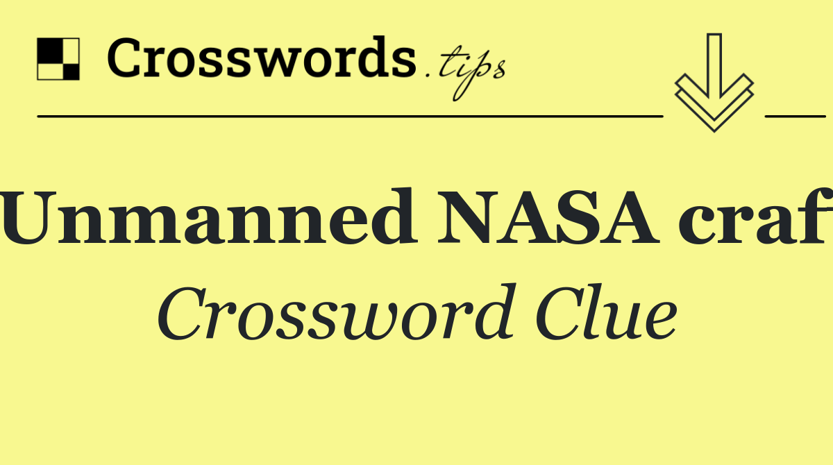 Unmanned NASA craft