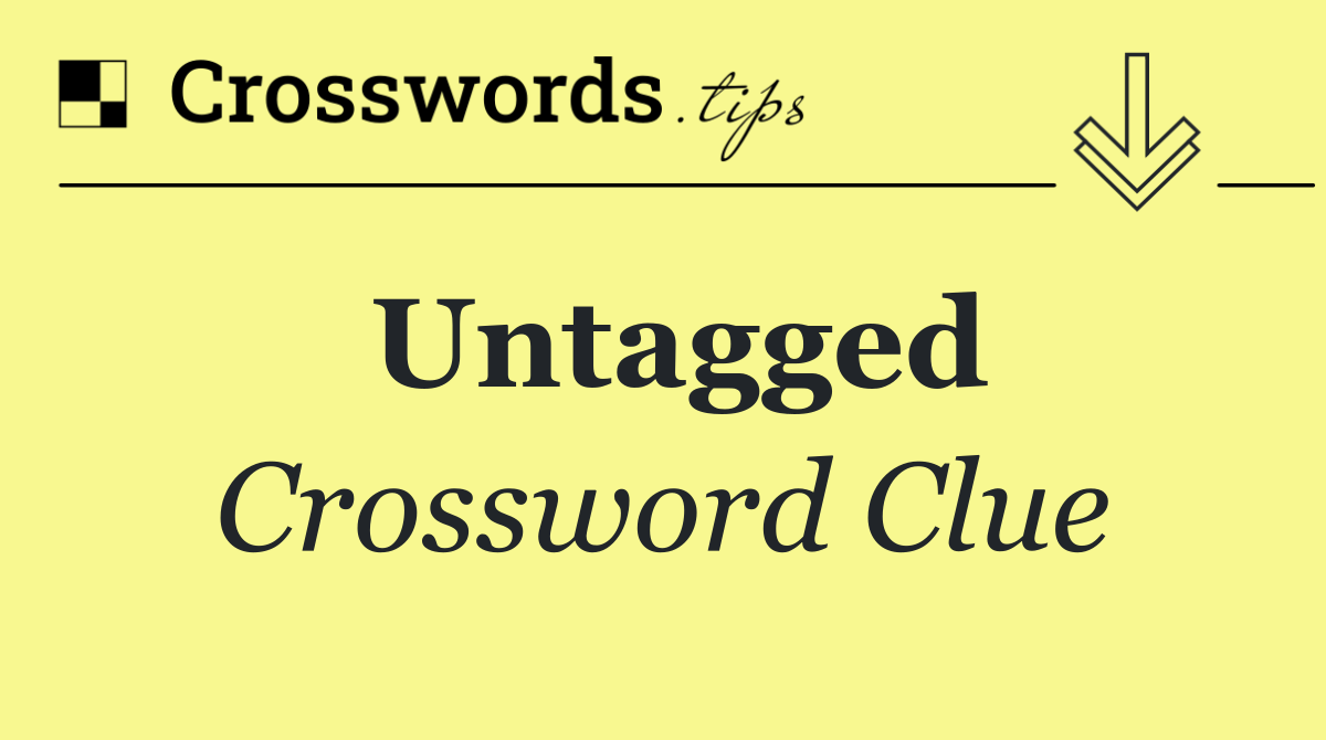 Untagged