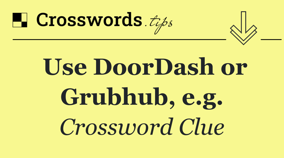 Use DoorDash or Grubhub, e.g.