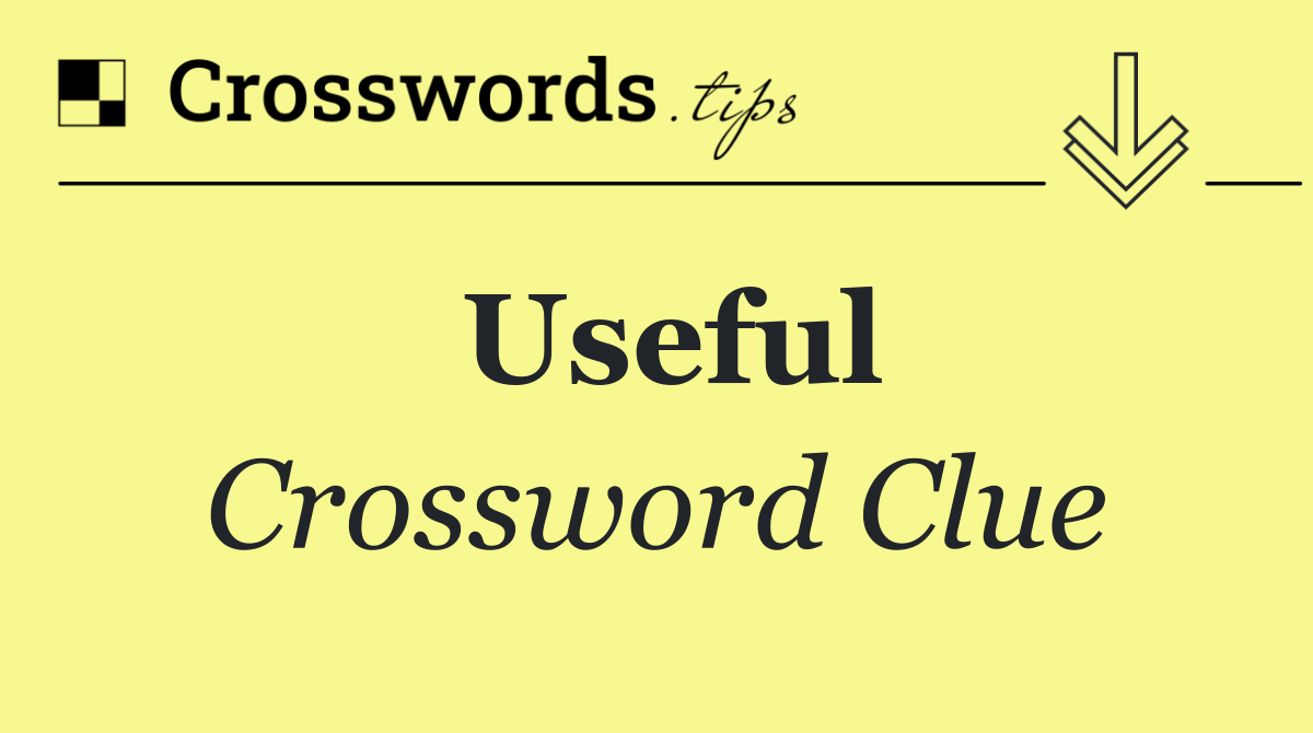 Useful
