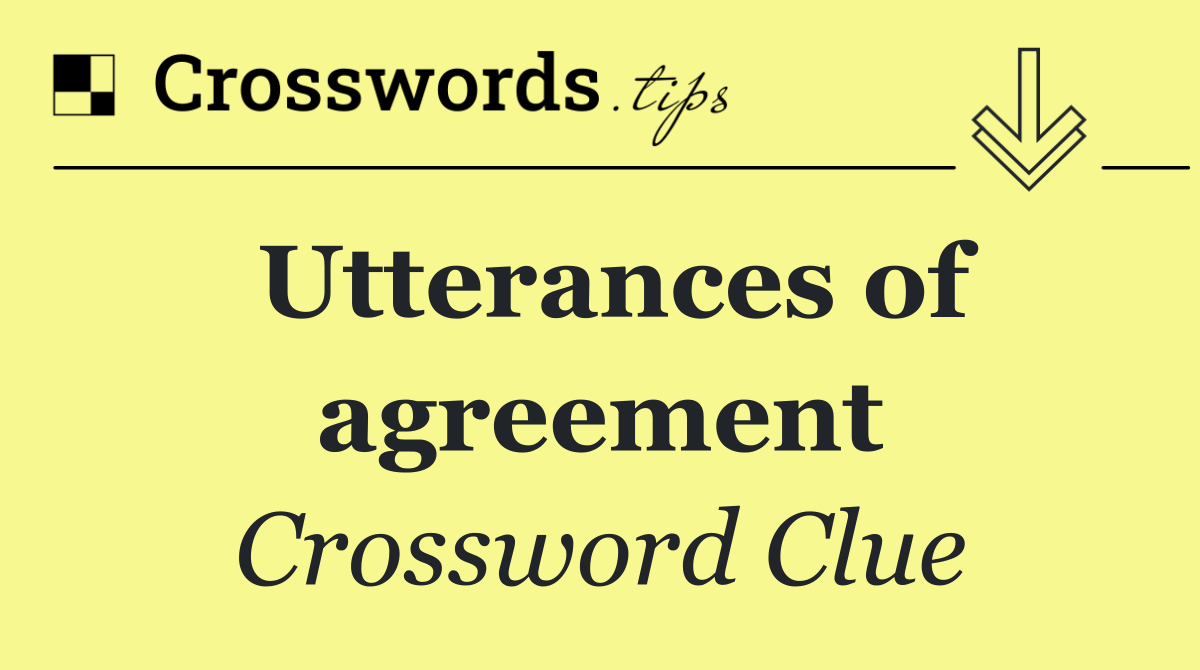 Utterances of agreement