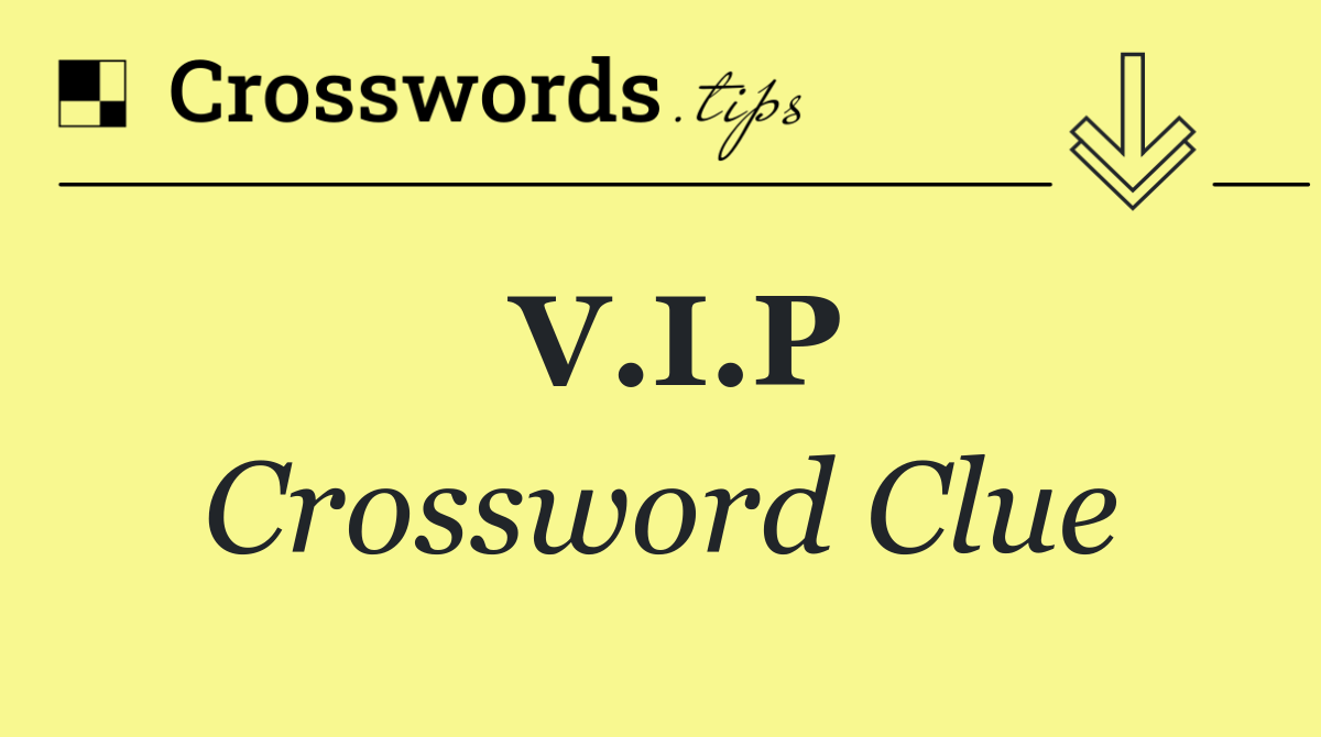 V.I.P