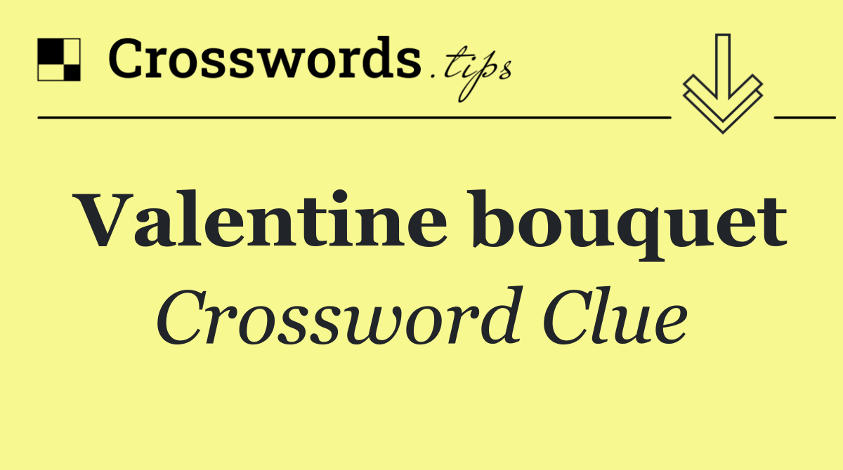 Valentine bouquet