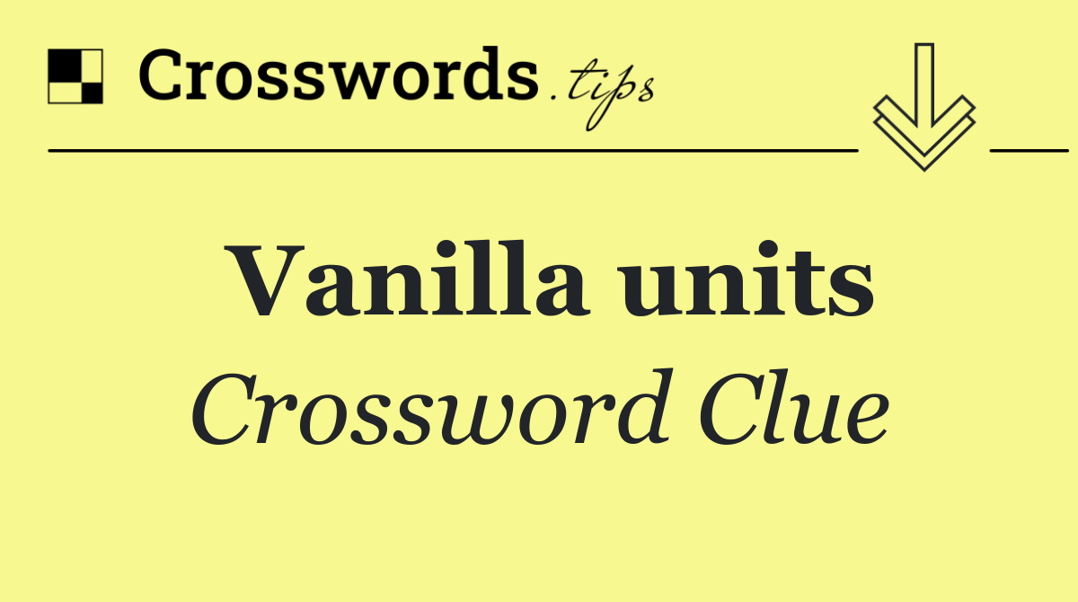 Vanilla units