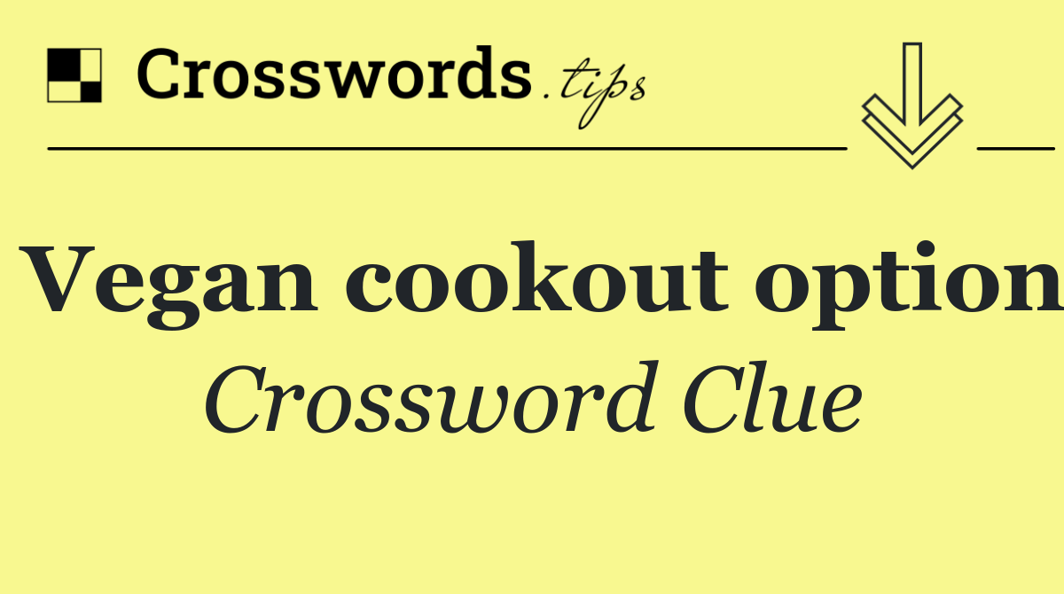 Vegan cookout option