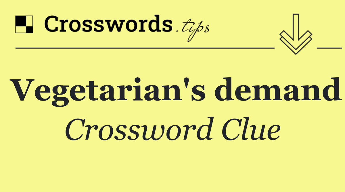 Vegetarian's demand