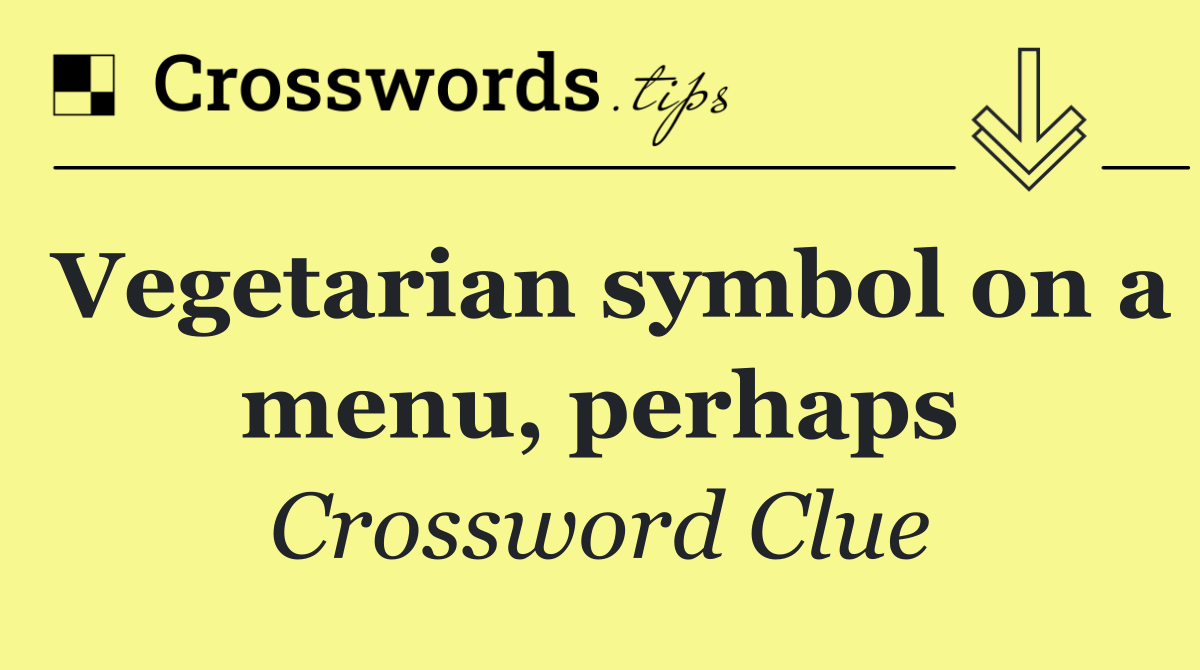 Vegetarian symbol on a menu, perhaps