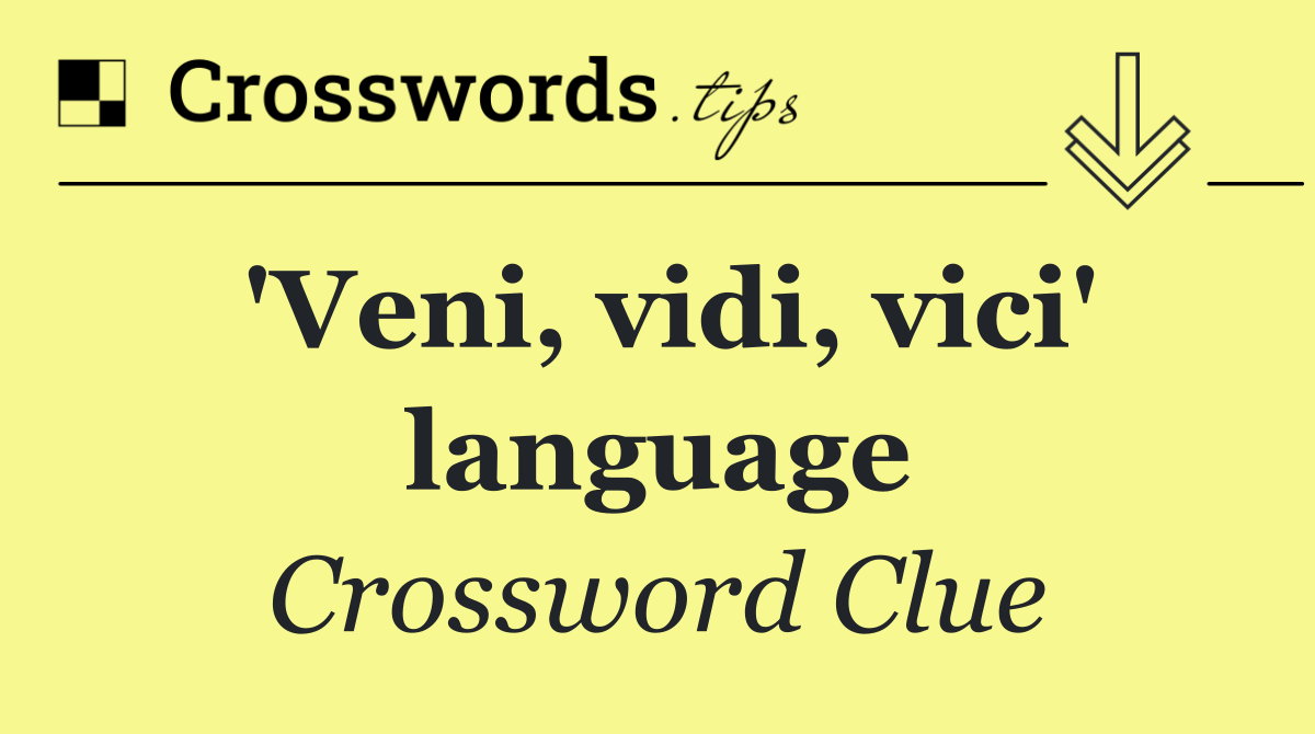 'Veni, vidi, vici' language