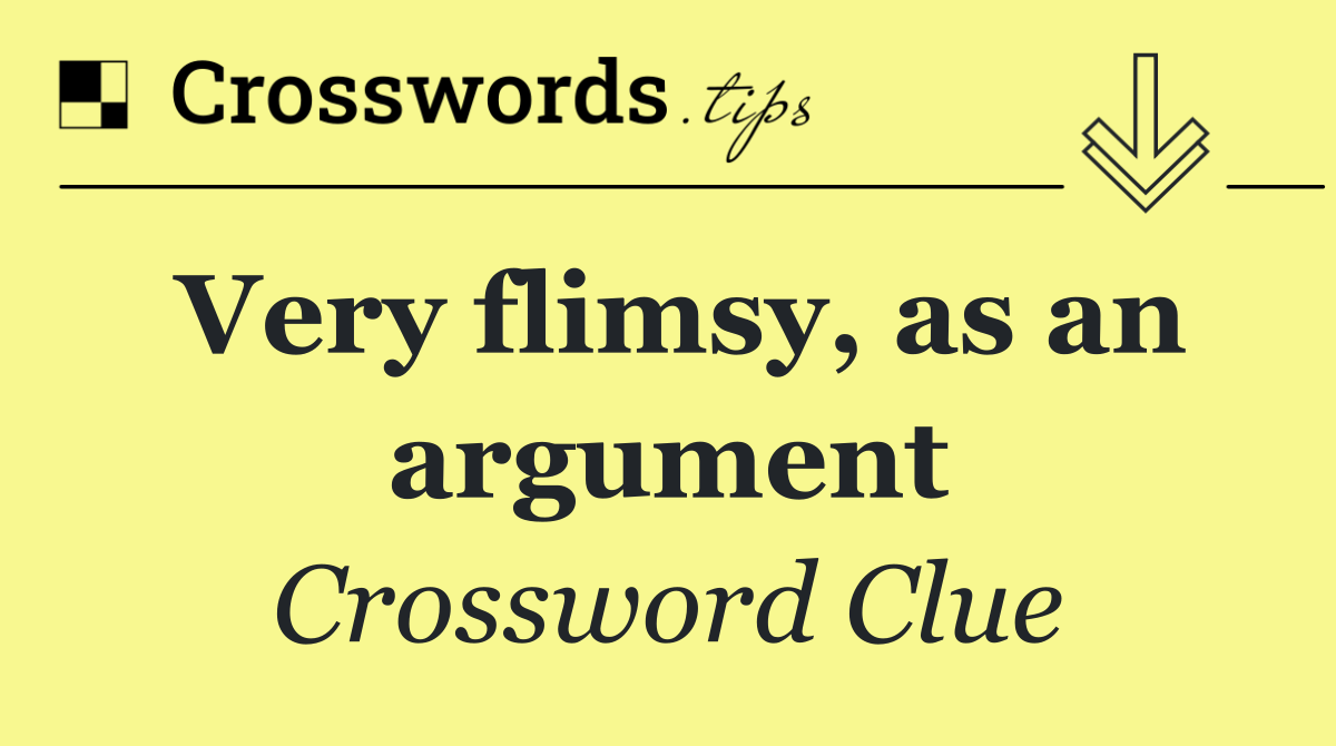 Very flimsy, as an argument