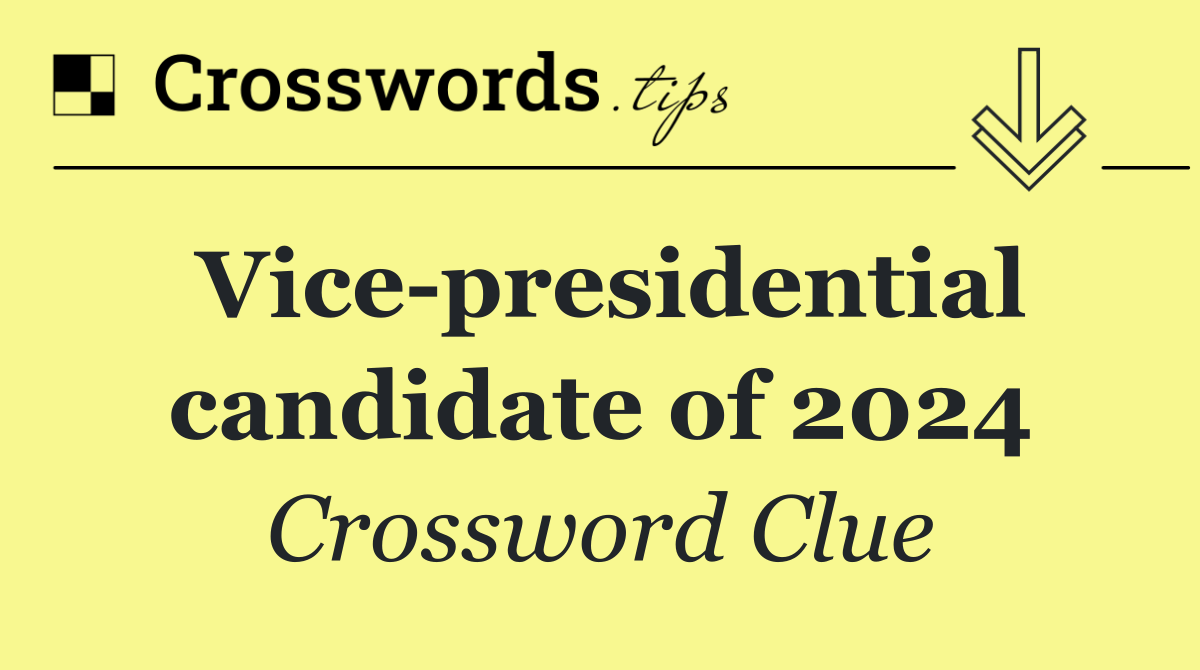Vice presidential candidate of 2024