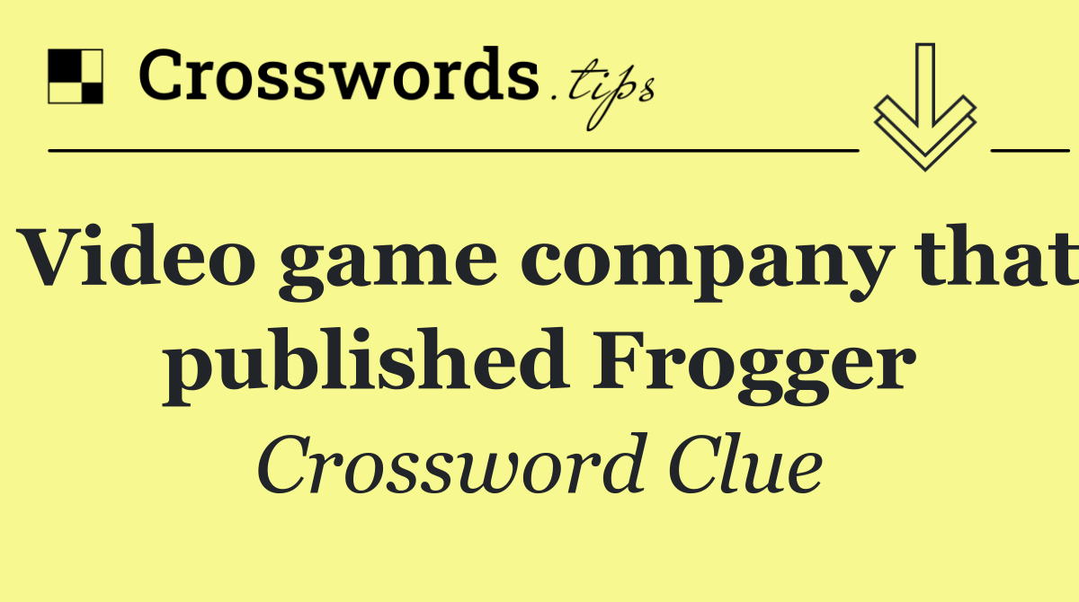 Video game company that published Frogger