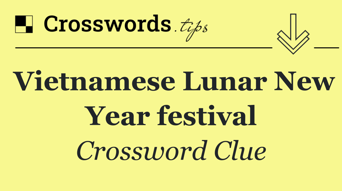 Vietnamese Lunar New Year festival
