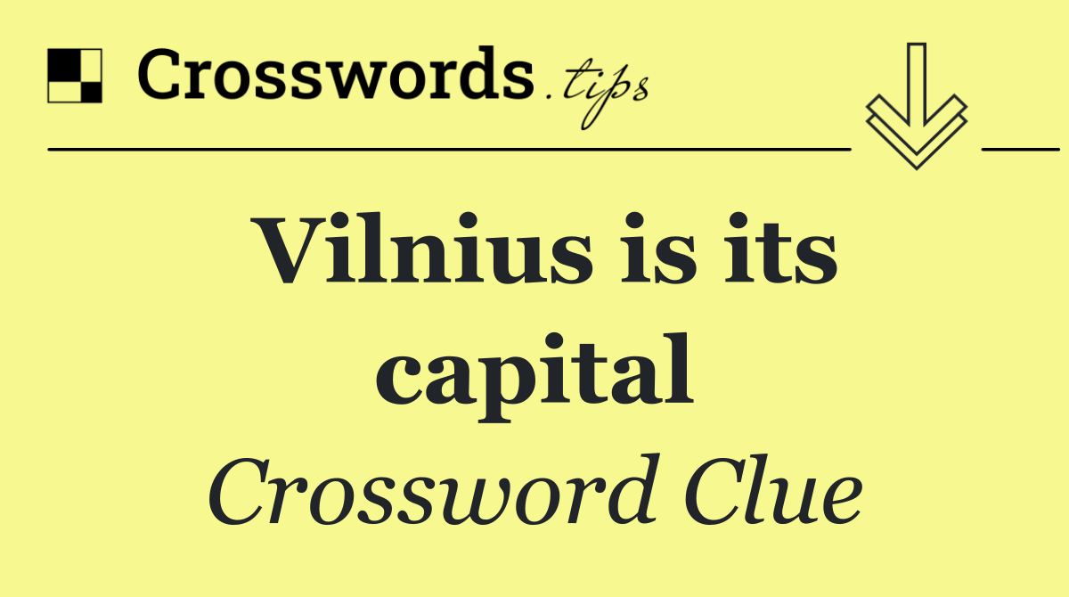 Vilnius is its capital
