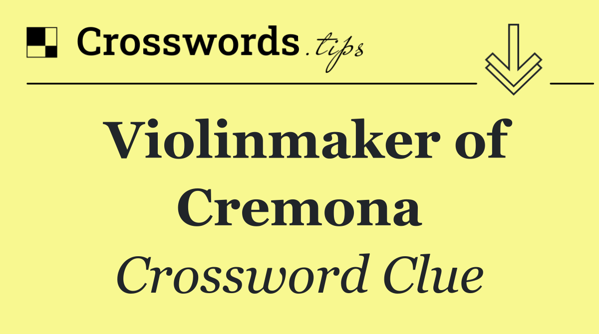Violinmaker of Cremona