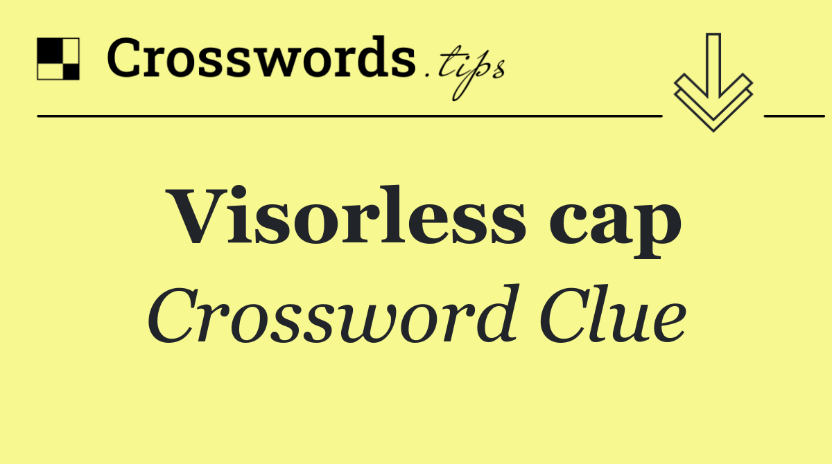Visorless cap