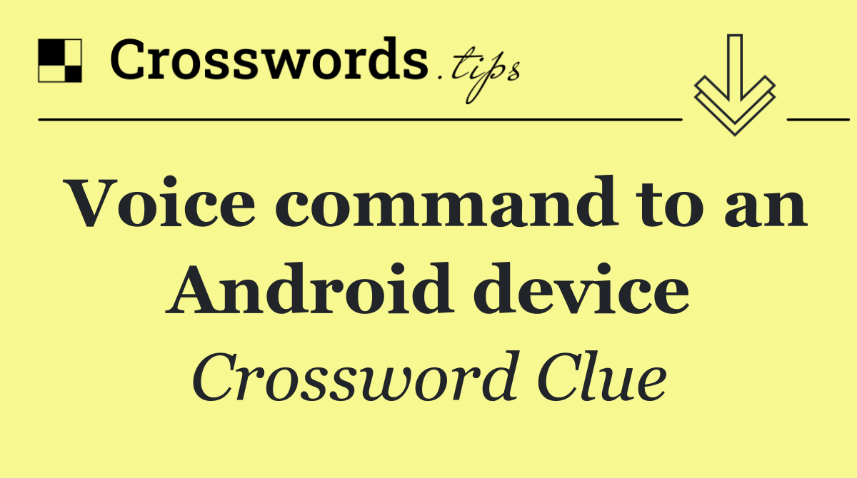 Voice command to an Android device