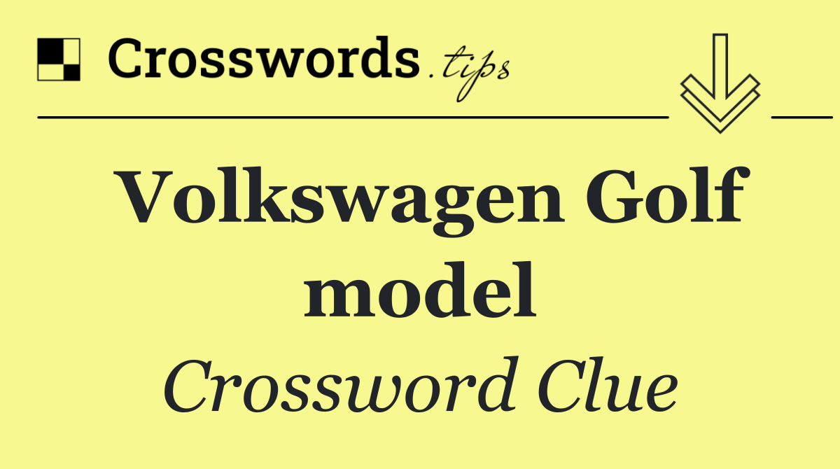 Volkswagen Golf model
