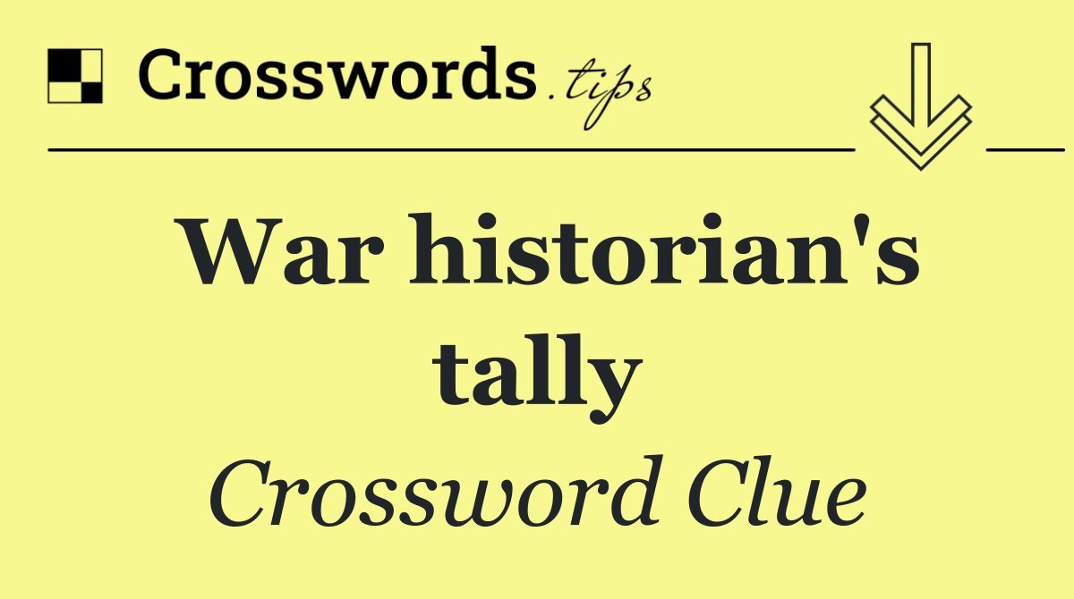 War historian's tally