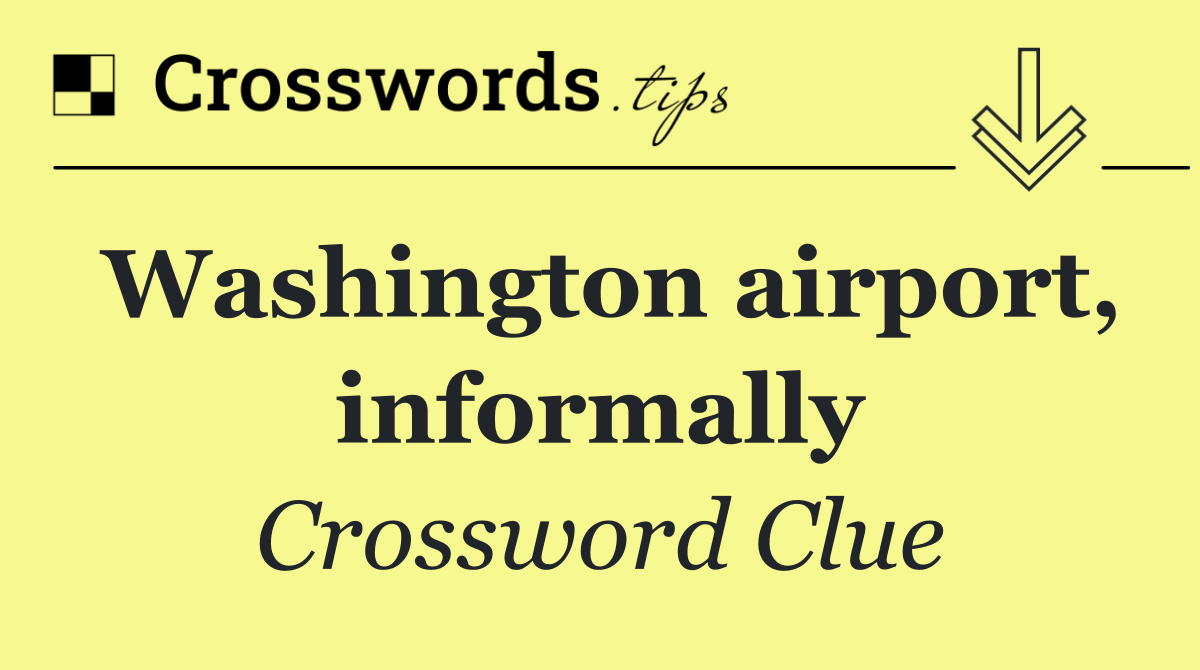 Washington airport, informally